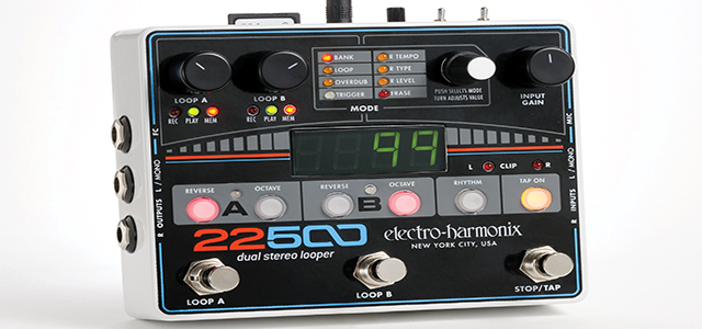 EHX’s-22500-Dual-Stereo-Looper